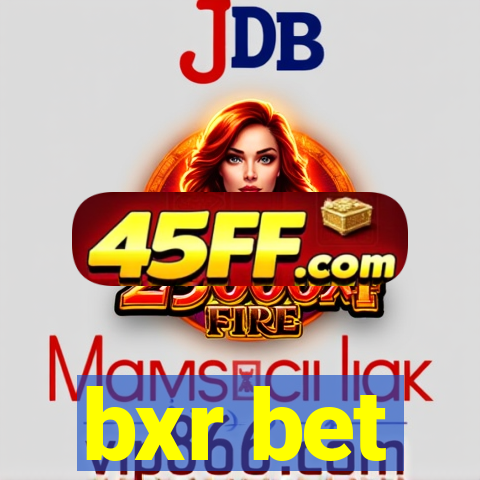 bxr bet